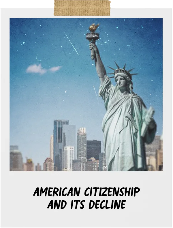 American Citizenship and Its Decline